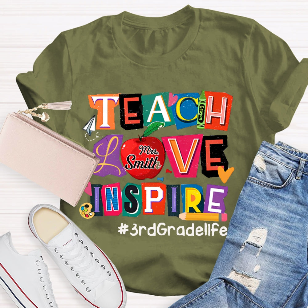 Personalized Name And Grade Teach Love Inspire Teacher T-Shirt
