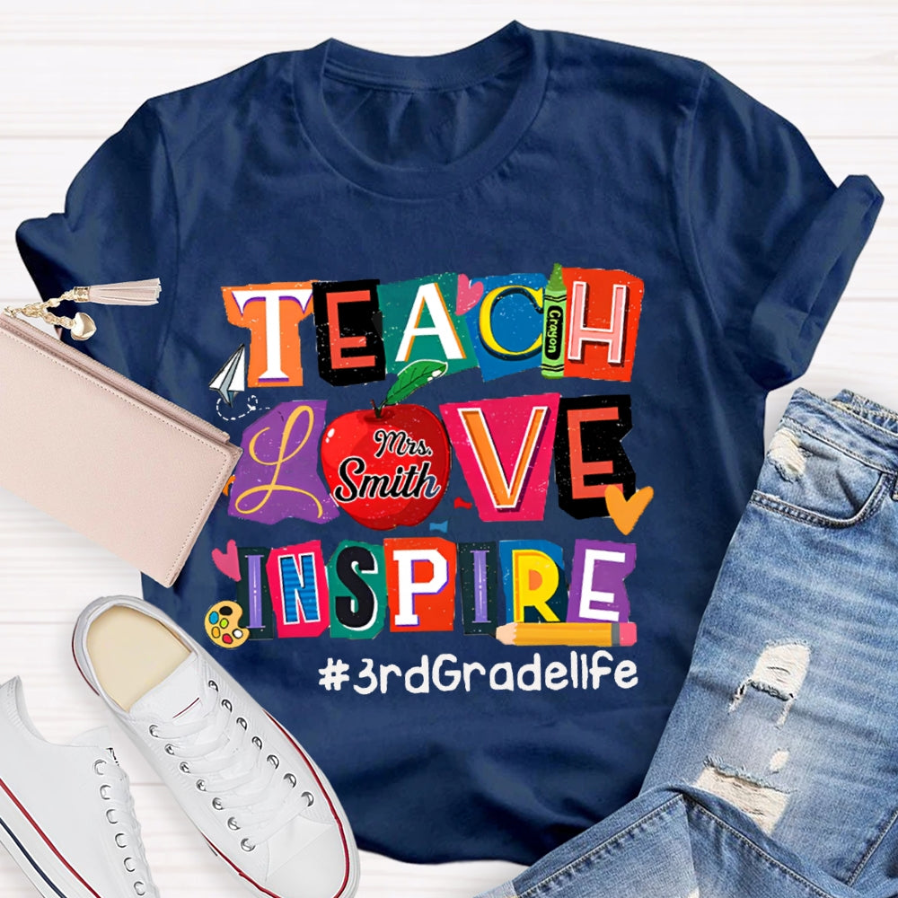Personalized Name And Grade Teach Love Inspire Teacher T-Shirt