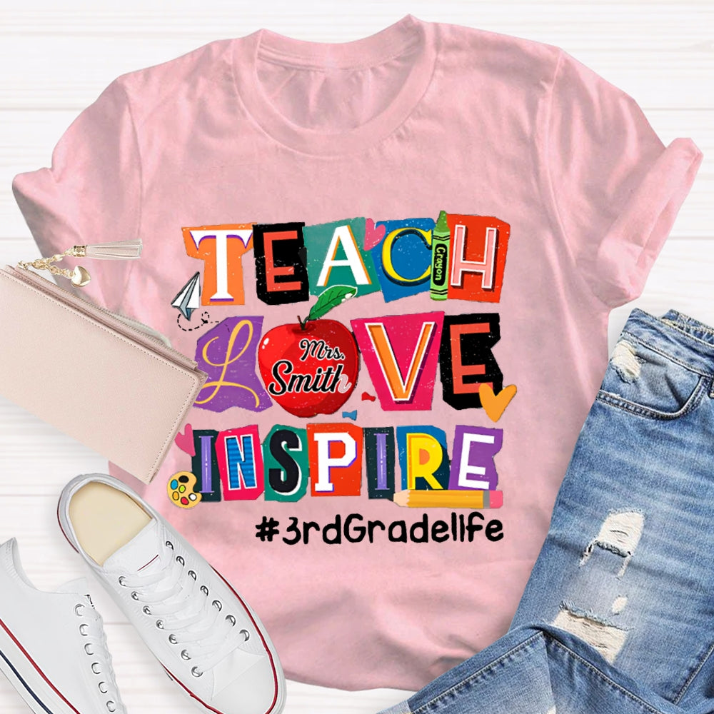 Personalized Name And Grade Teach Love Inspire Teacher T-Shirt