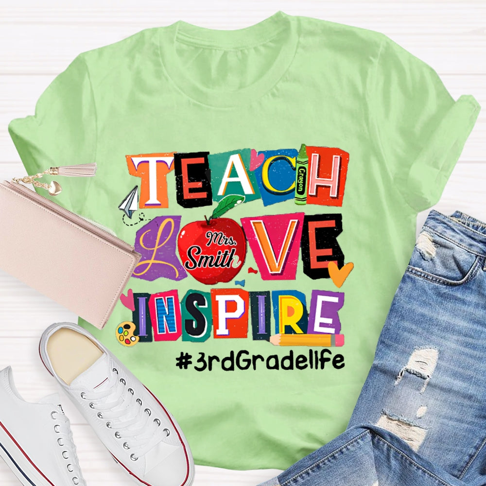 Personalized Name And Grade Teach Love Inspire Teacher T-Shirt
