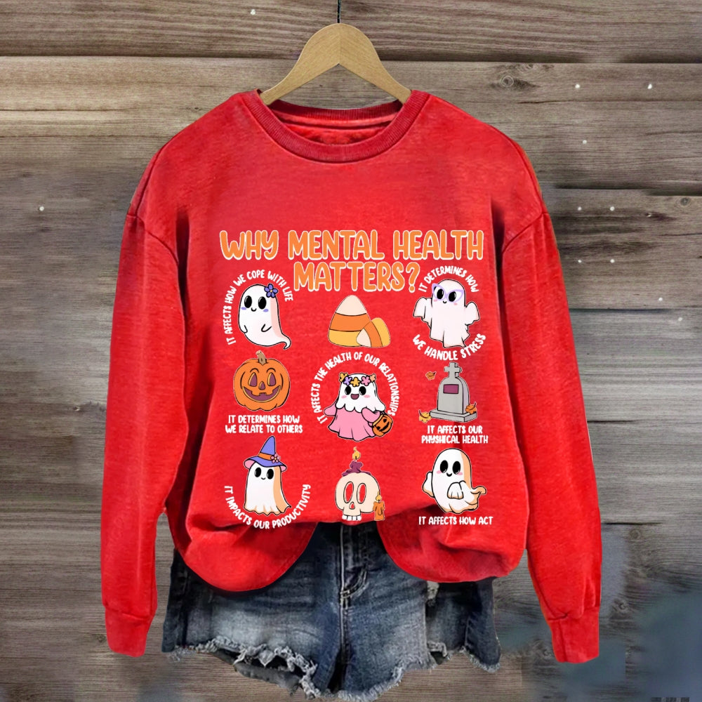 Why Mental Health Matters Sweatshirt