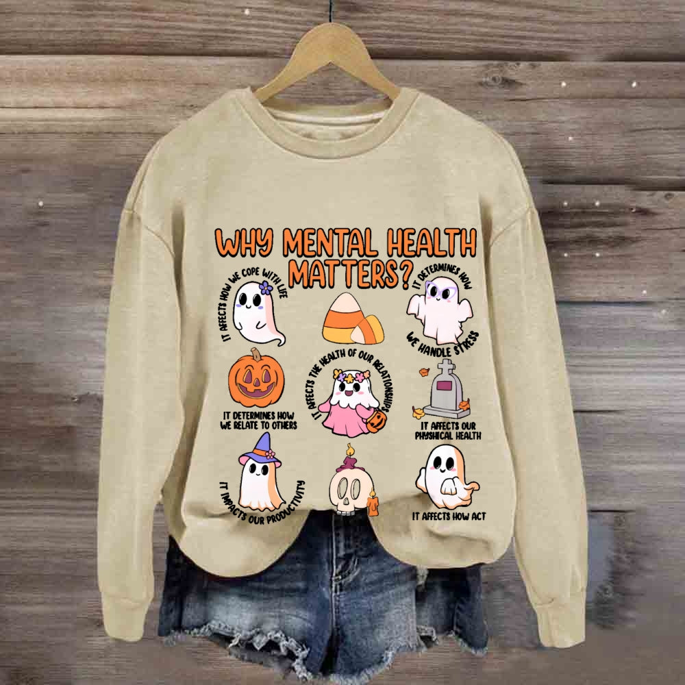 Why Mental Health Matters Sweatshirt