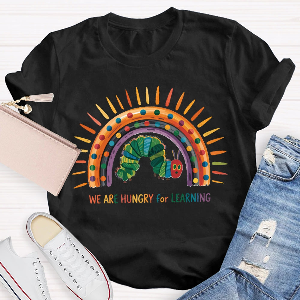 We Are Hungry For Learning Colorful Curves And Caterpillars T-shirt