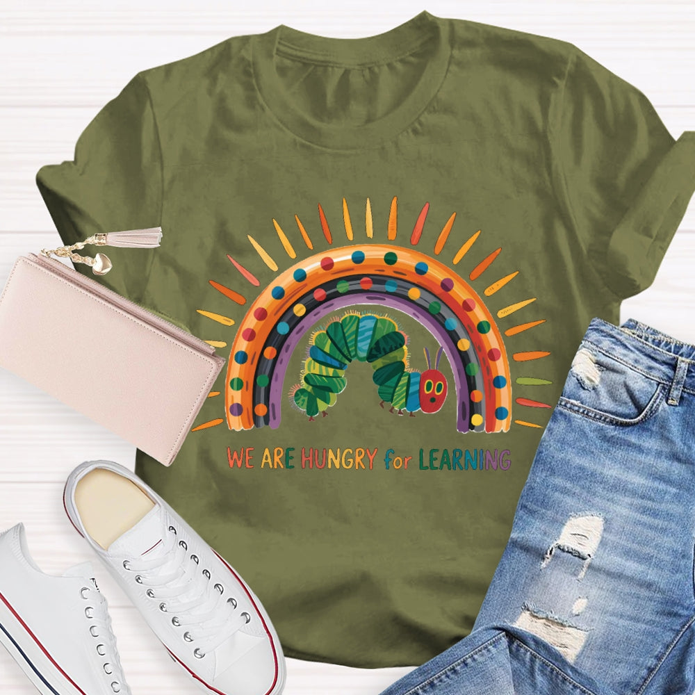 We Are Hungry For Learning Colorful Curves And Caterpillars T-shirt