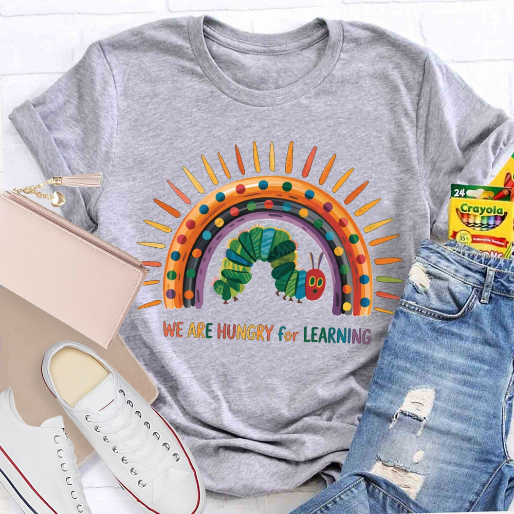 We Are Hungry For Learning Colorful Curves And Caterpillars T-shirt