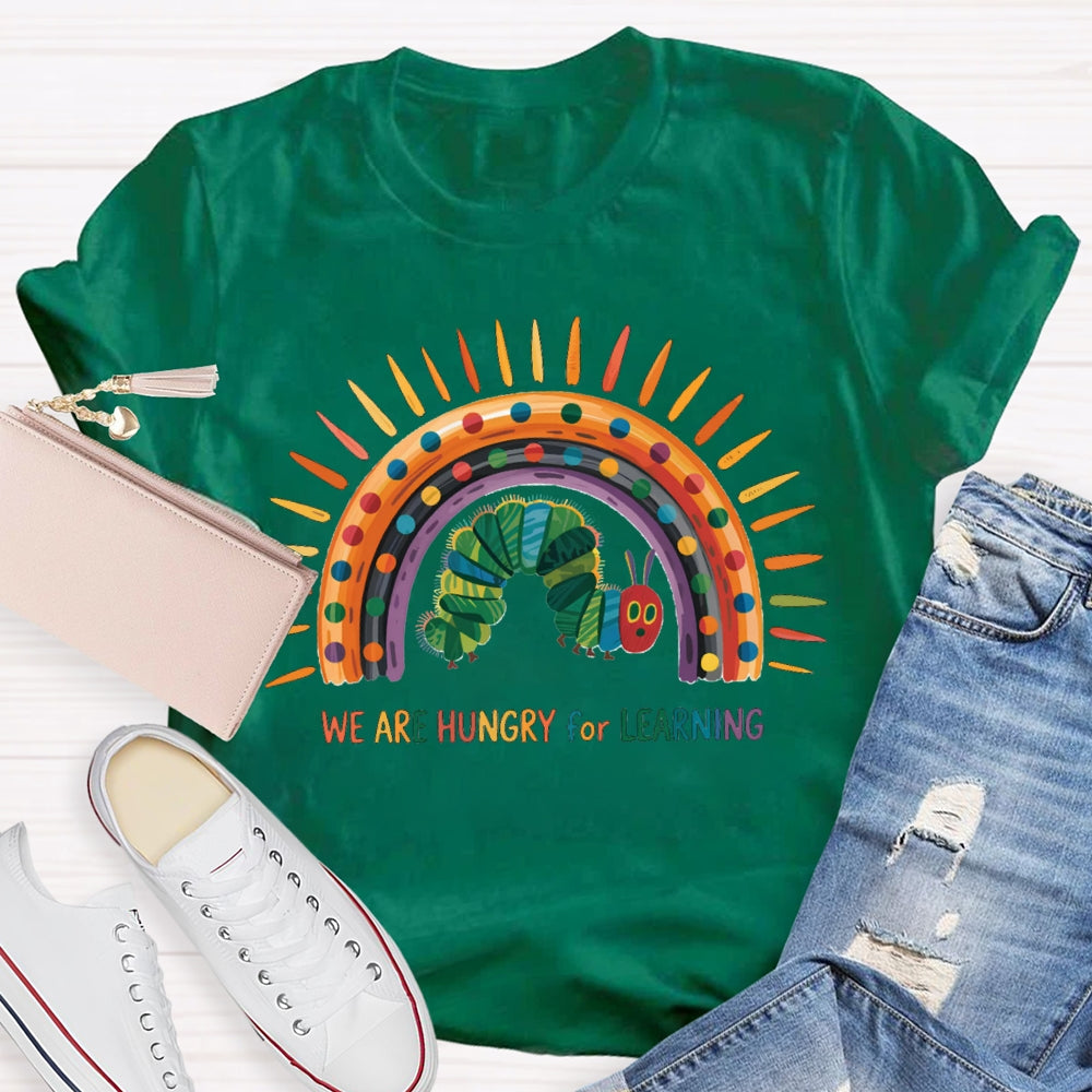 We Are Hungry For Learning Colorful Curves And Caterpillars T-shirt