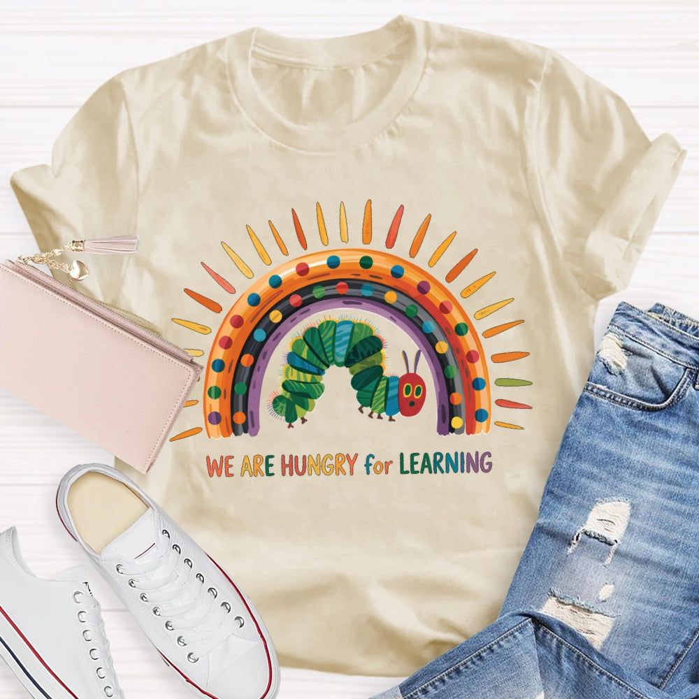 We Are Hungry For Learning Colorful Curves And Caterpillars T-shirt