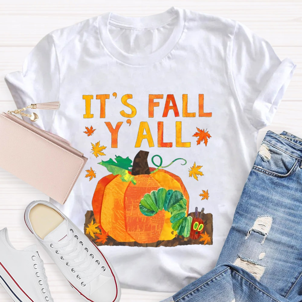 It'S Fall Y'All Pumpkin And Caterpillar T-shirt