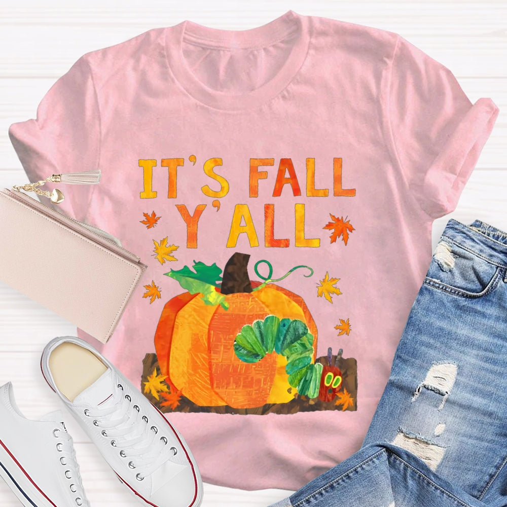 It'S Fall Y'All Pumpkin And Caterpillar T-shirt