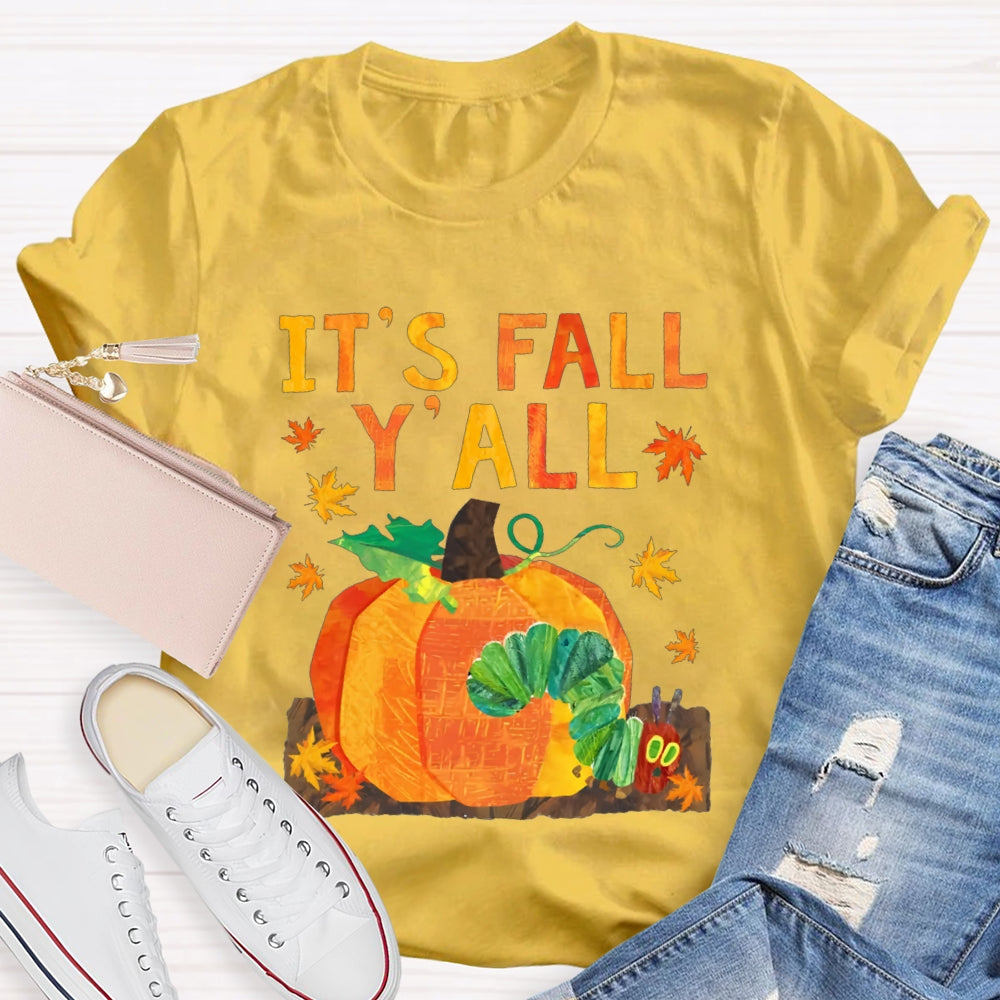 It'S Fall Y'All Pumpkin And Caterpillar T-shirt