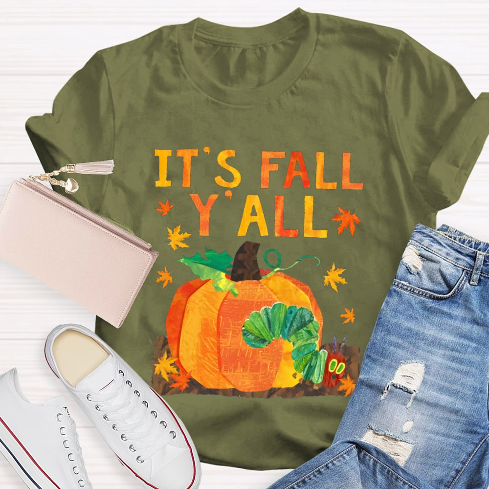 It'S Fall Y'All Pumpkin And Caterpillar T-shirt