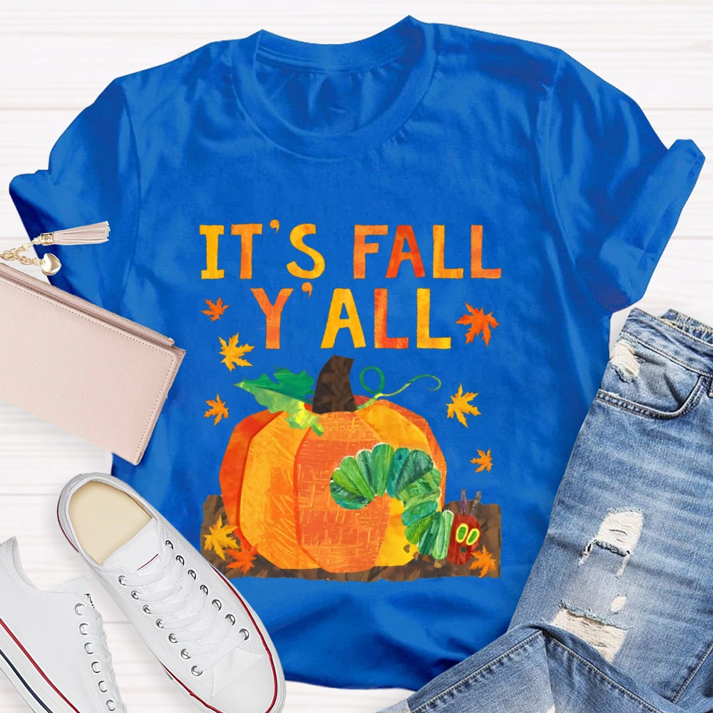 It'S Fall Y'All Pumpkin And Caterpillar T-shirt
