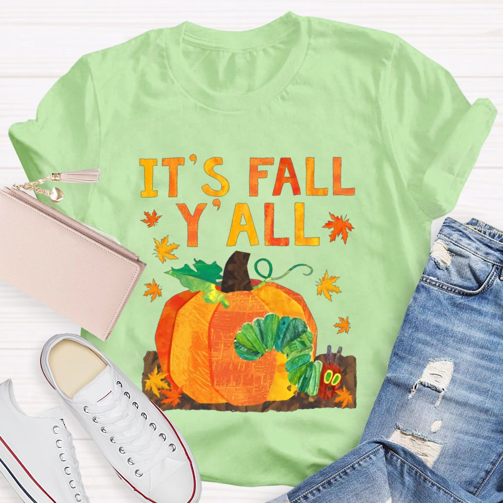 It'S Fall Y'All Pumpkin And Caterpillar T-shirt