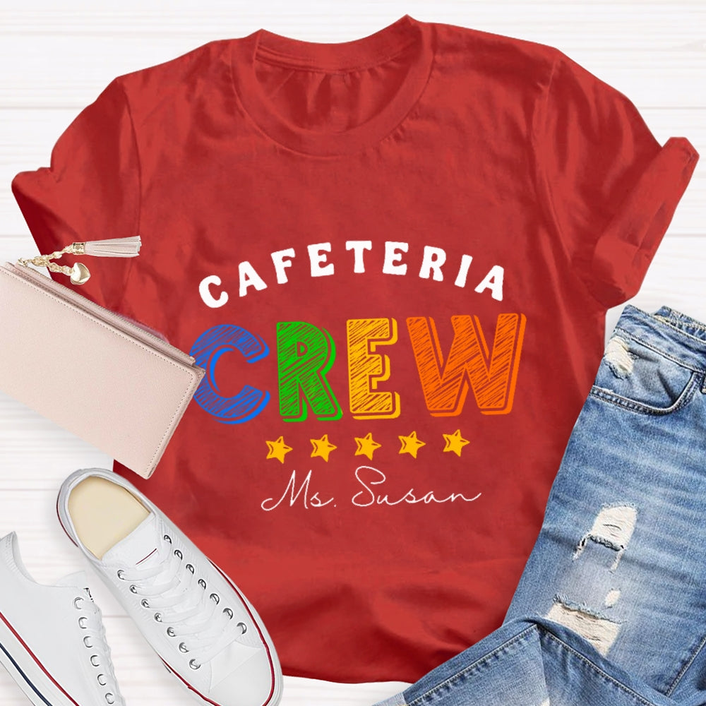Personalized Name Cafeteria Crew Super Star T-Shirt