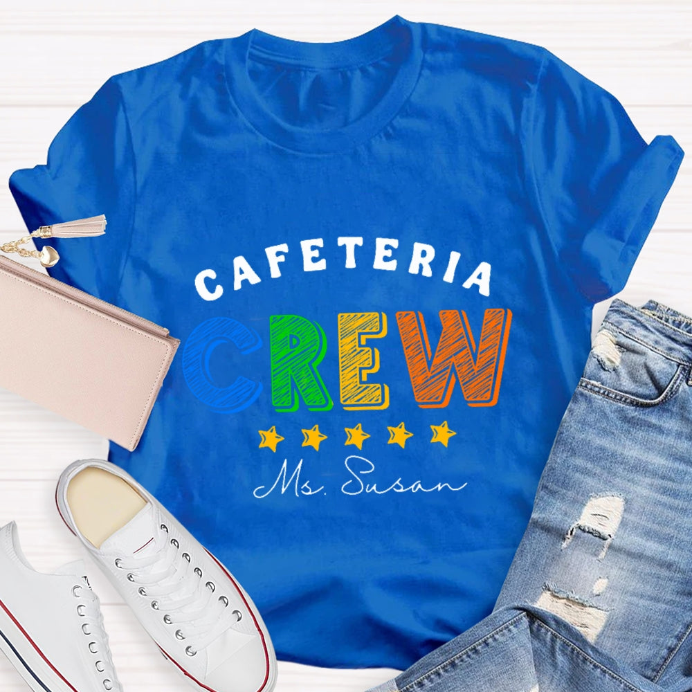 Personalized Name Cafeteria Crew Super Star T-Shirt
