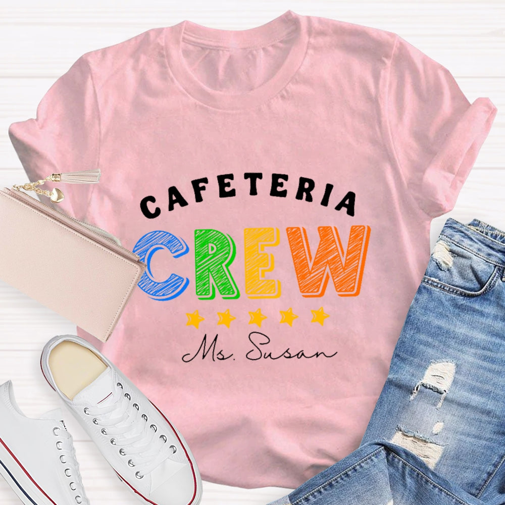 Personalized Name Cafeteria Crew Super Star T-Shirt