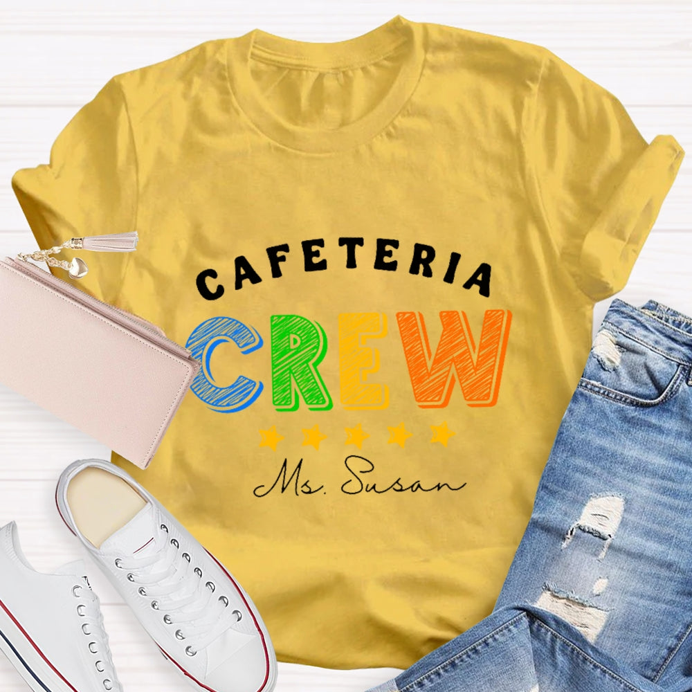 Personalized Name Cafeteria Crew Super Star T-Shirt
