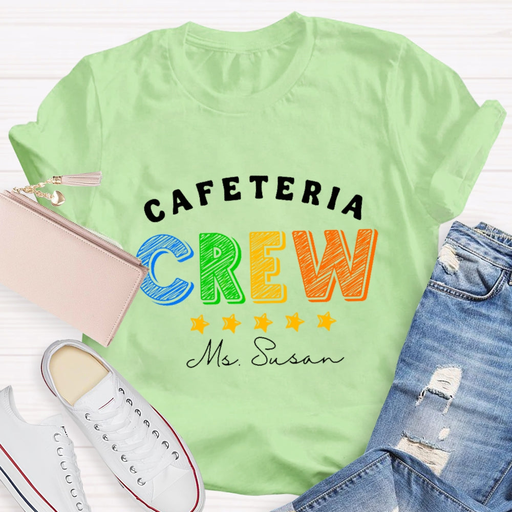 Personalized Name Cafeteria Crew Super Star T-Shirt
