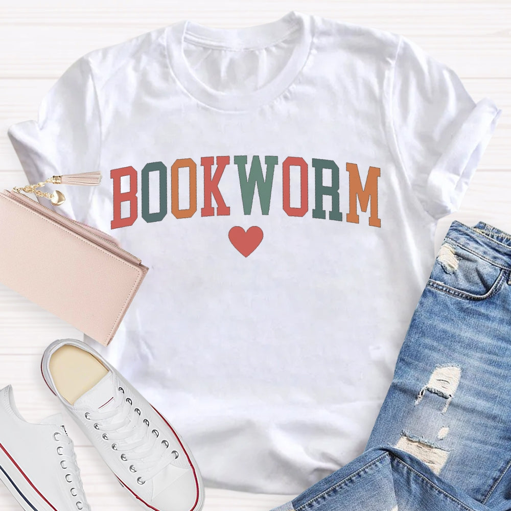Bookworm Colorful Fonts And Hearts T-shirt