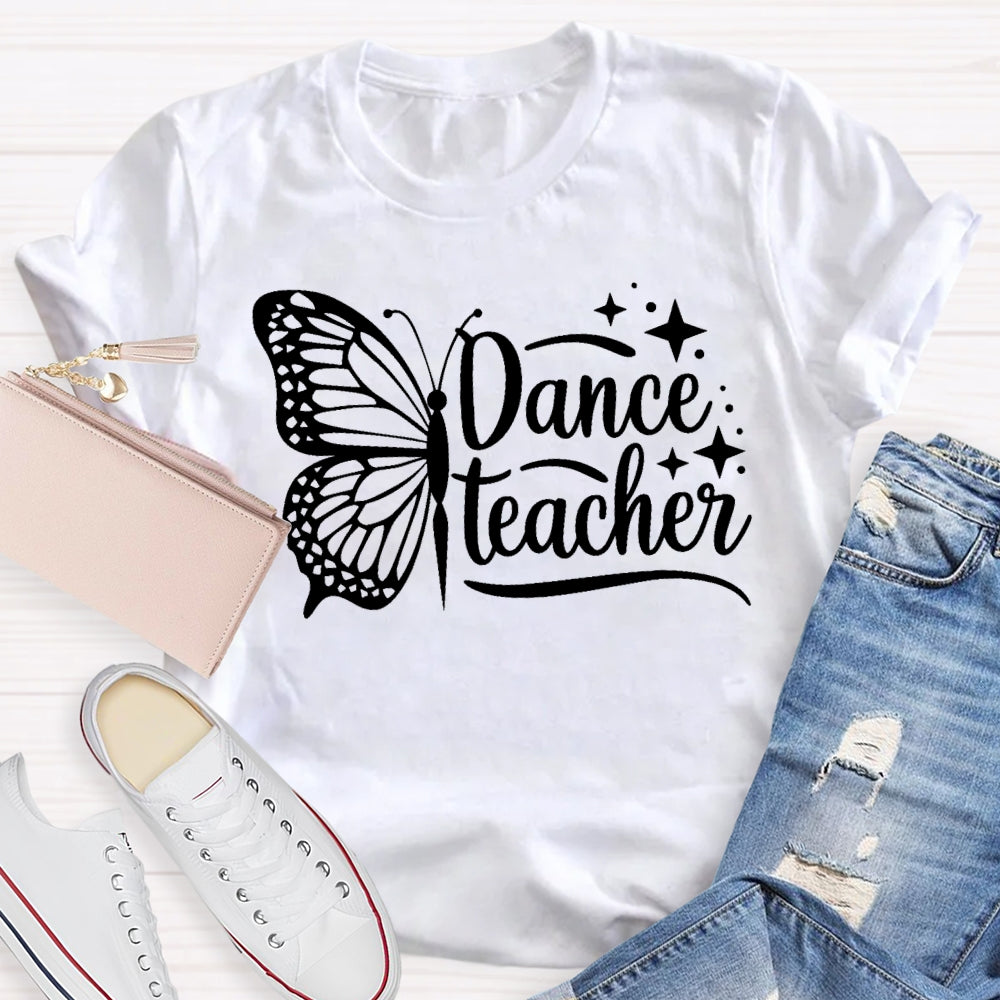 Dance Teacher Butterfly Funny  T-shirt