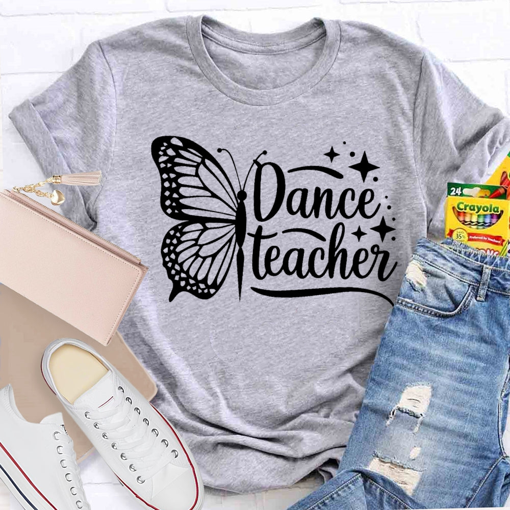 Dance Teacher Butterfly Funny  T-shirt