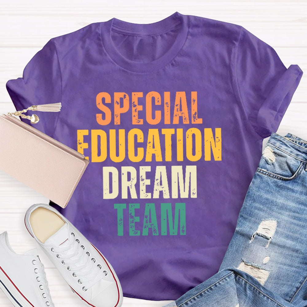 Special Education Dream Team Colored Letters Funny T-shirt