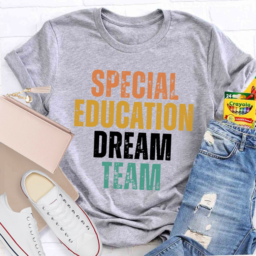 Special Education Dream Team Colored Letters Funny T-shirt