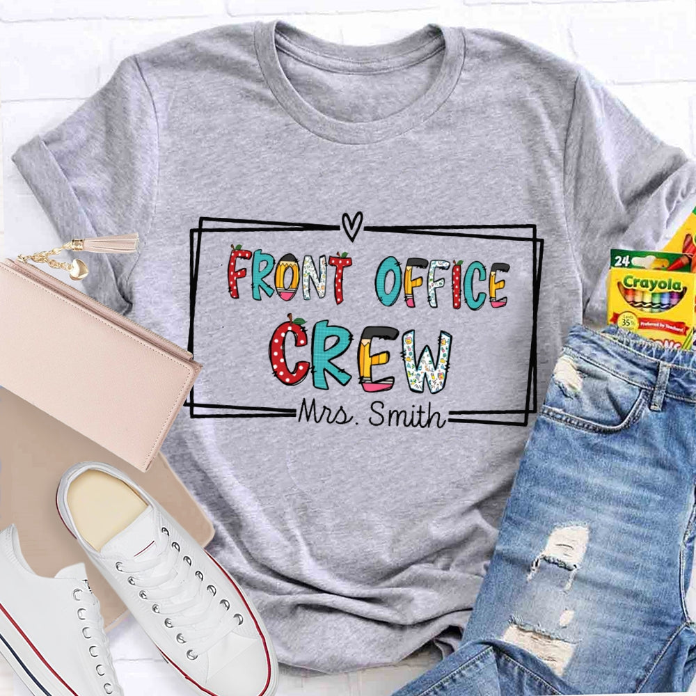 Personalized Name Front Office Crew Color Fonts T-shirt