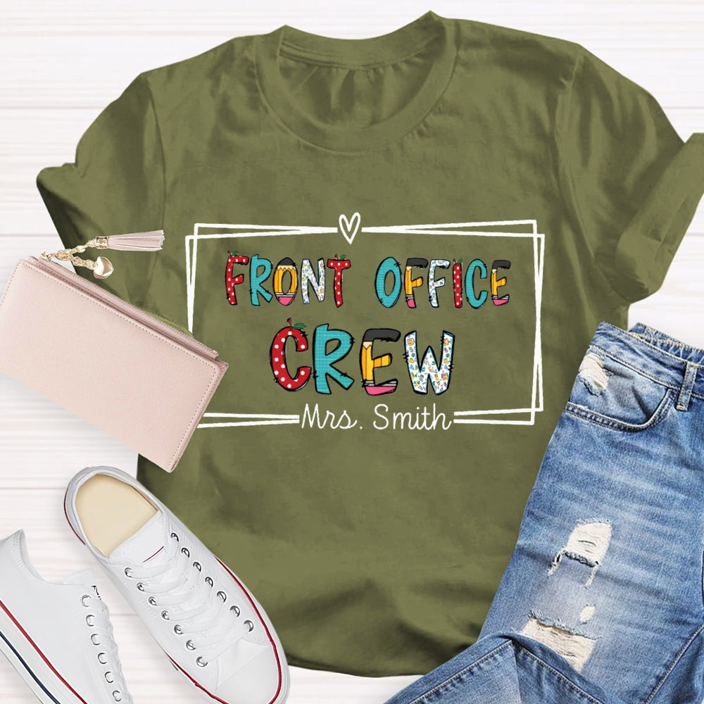 Personalized Name Front Office Crew Color Fonts T-shirt