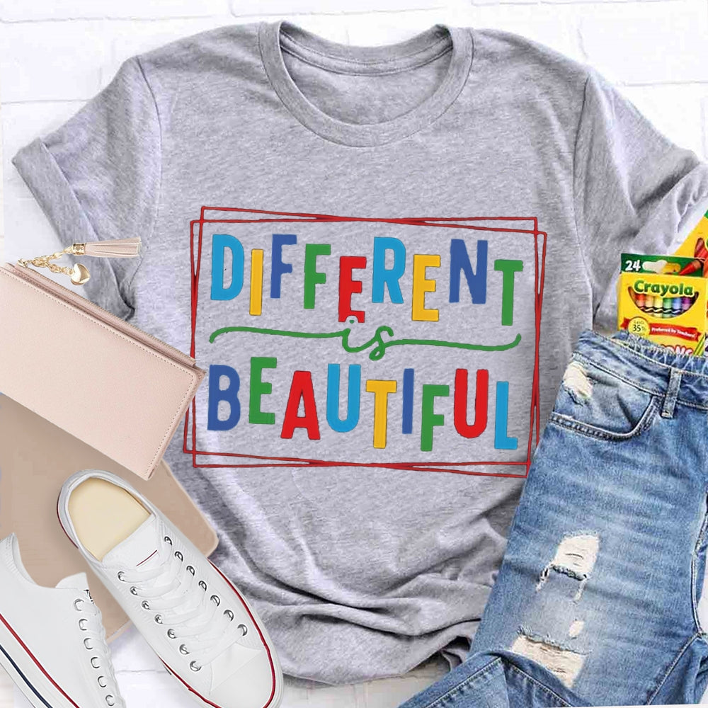 Different Is Beautiful T-shirt