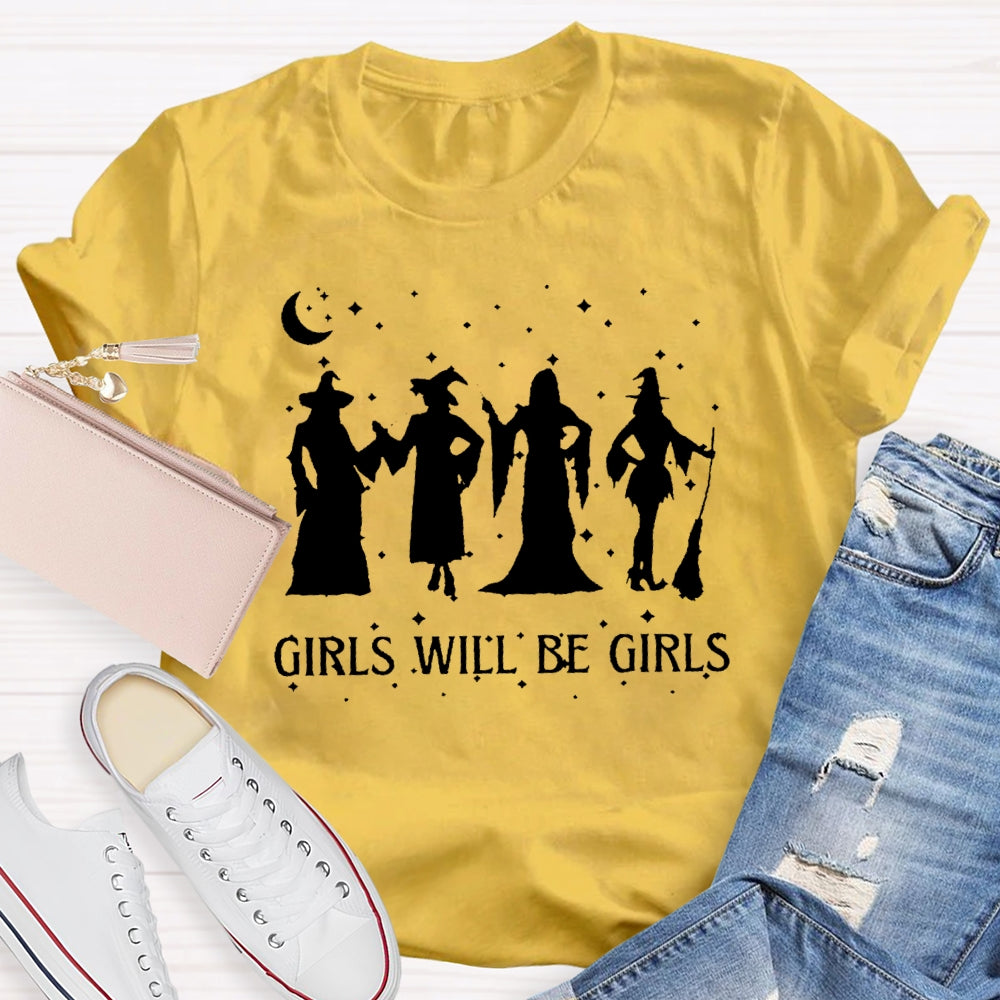 Girls Will Be Girls Halloween T-shirt