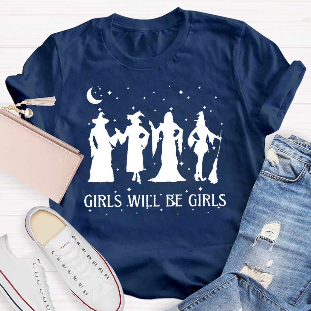 Girls Will Be Girls Halloween T-shirt