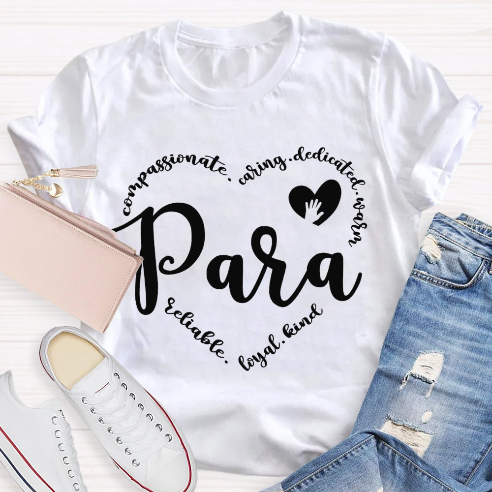 Para Compassionate Caring Dedicated Warm T-shirt