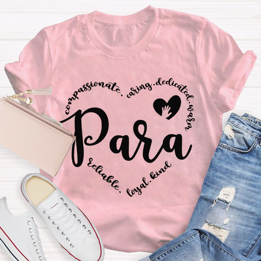 Para Compassionate Caring Dedicated Warm T-shirt