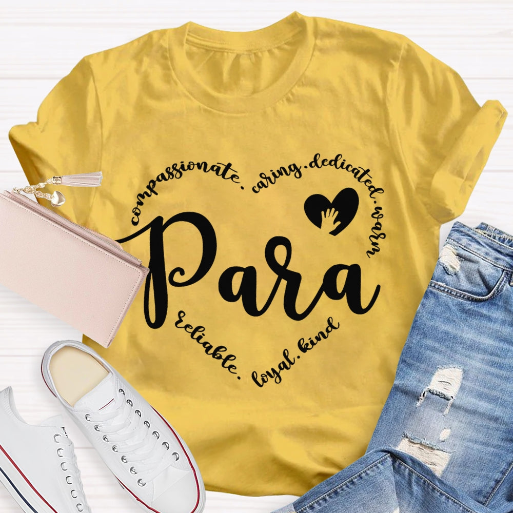 Para Compassionate Caring Dedicated Warm T-shirt