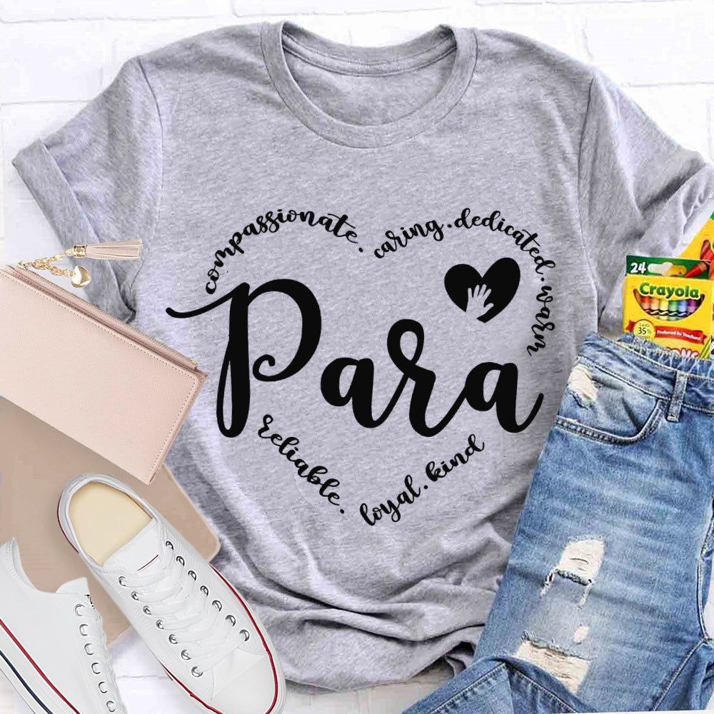 Para Compassionate Caring Dedicated Warm T-shirt