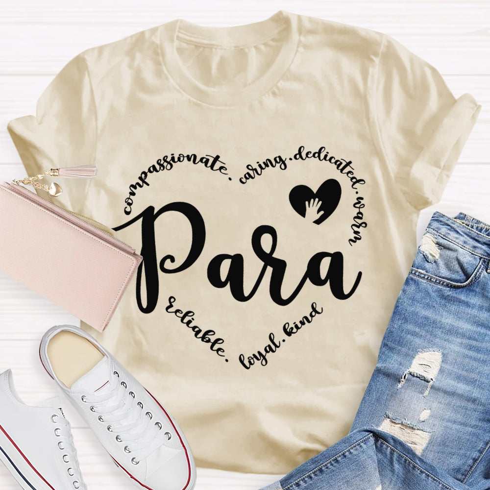 Para Compassionate Caring Dedicated Warm T-shirt