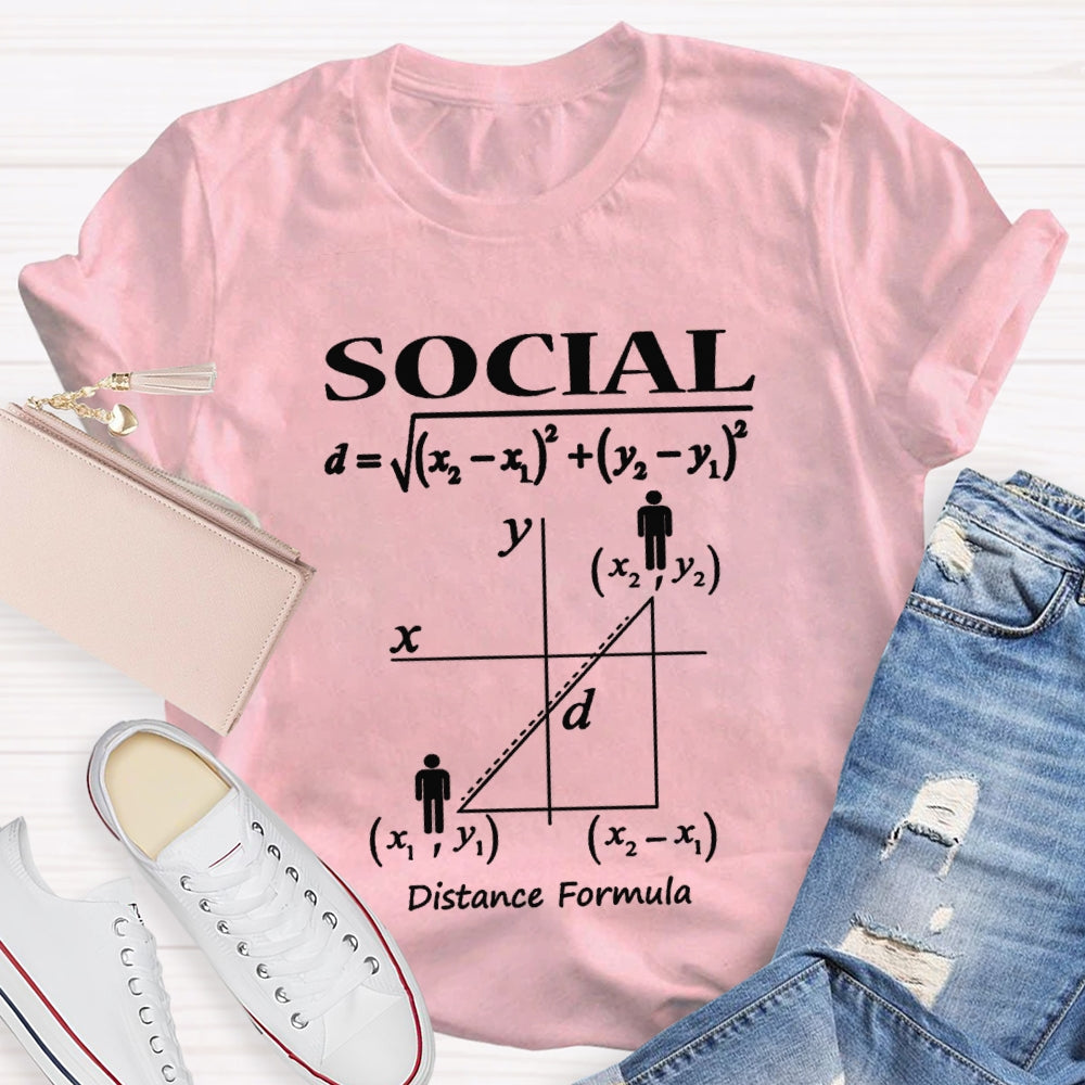 Social Distance Formula Funny Math Teacher T-shirt