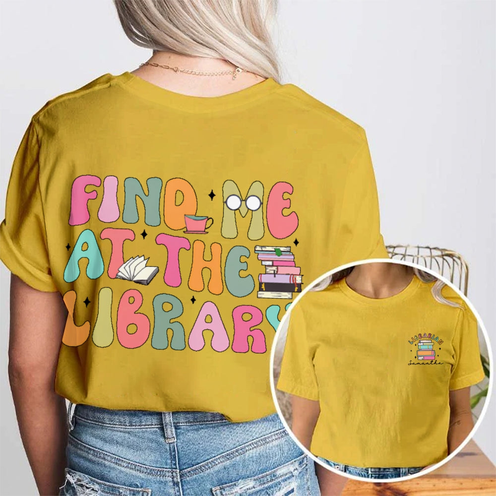 Personalized Name Find Me At The Library Double Printed T-shirt