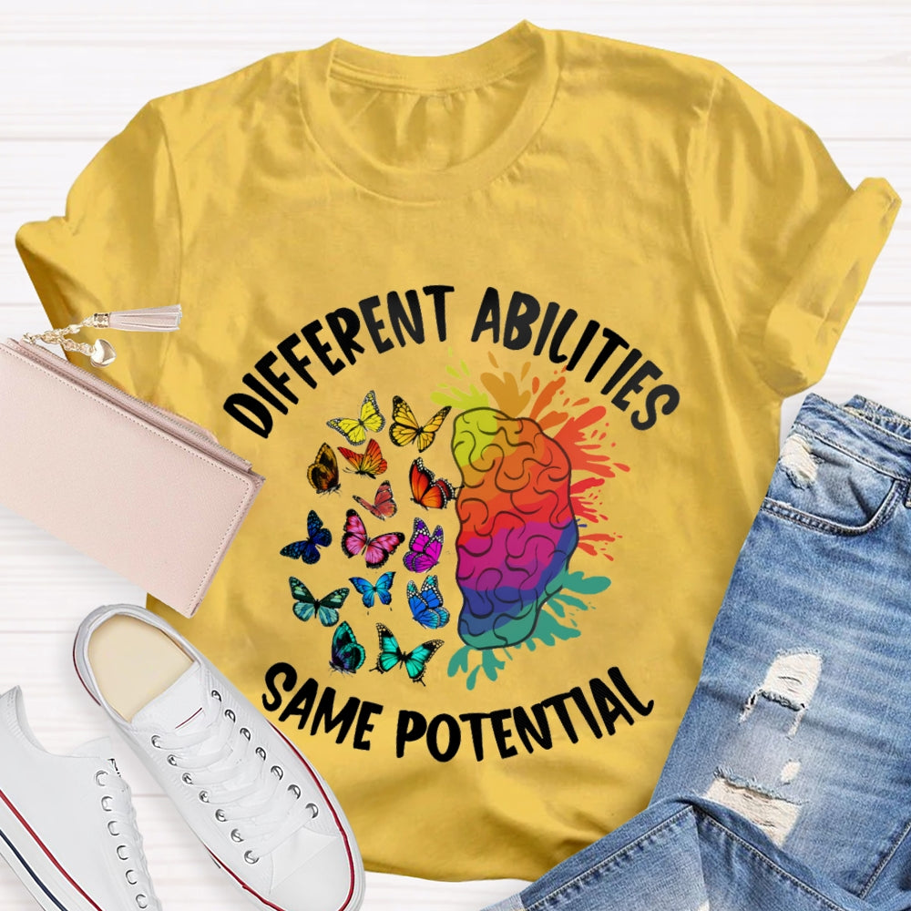 Different Abilities Same Potential T-Shirt