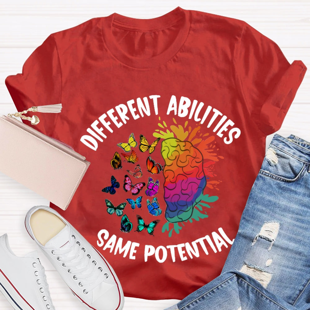 Different Abilities Same Potential T-Shirt