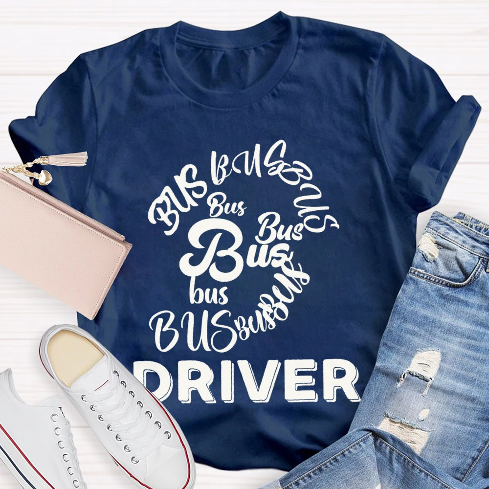 School Bus Driver Bus In Various Fonts T-shirt