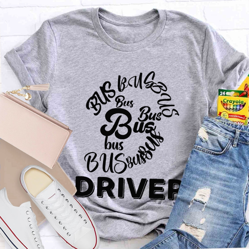 School Bus Driver Bus In Various Fonts T-shirt