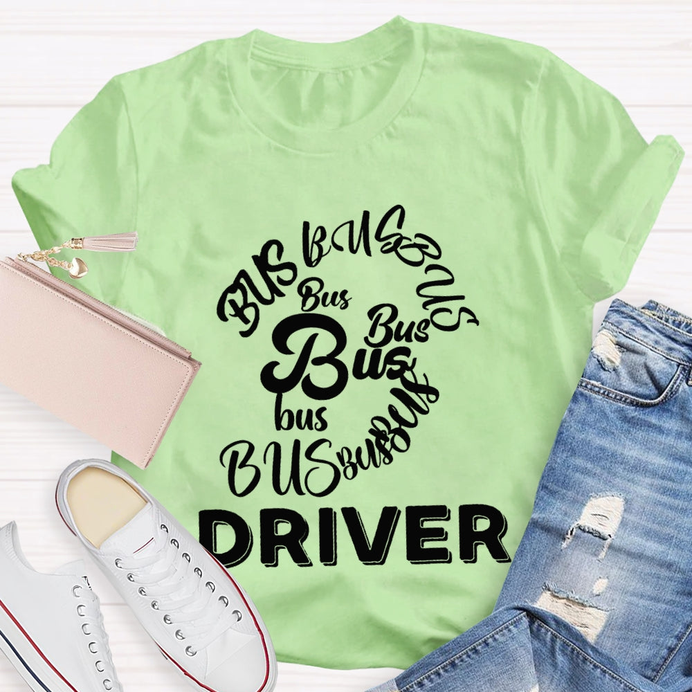 School Bus Driver Bus In Various Fonts T-shirt