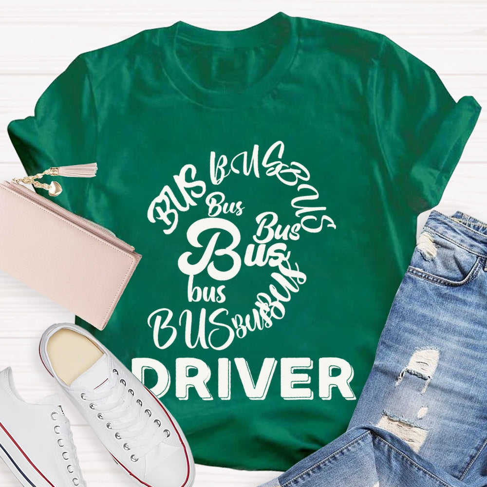 School Bus Driver Bus In Various Fonts T-shirt