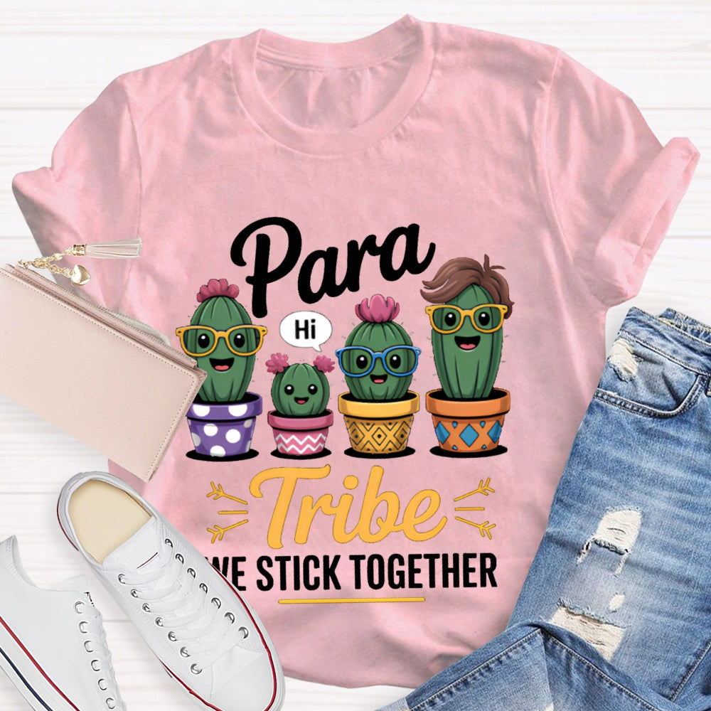 Para Tribe We Stick Together T-shirt