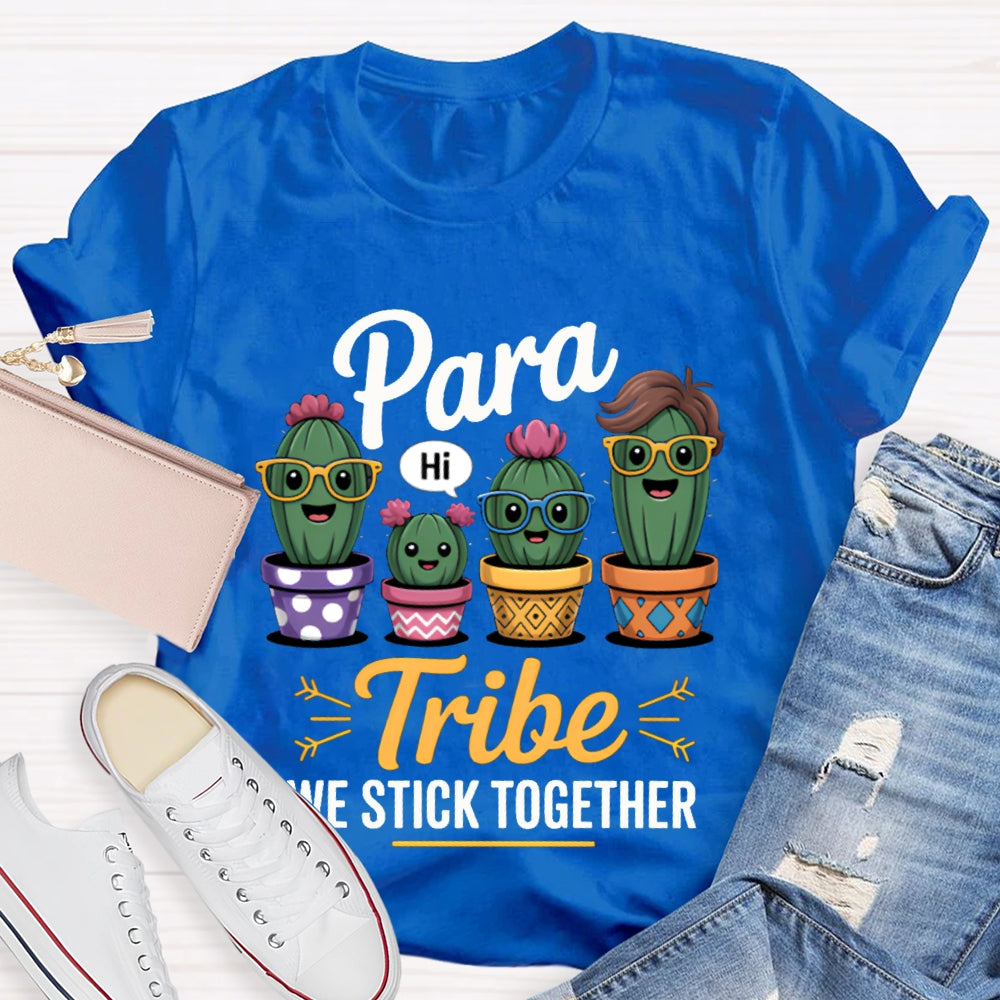 Para Tribe We Stick Together T-shirt