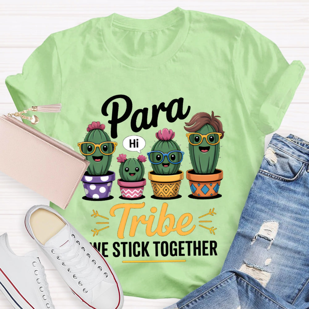 Para Tribe We Stick Together T-shirt
