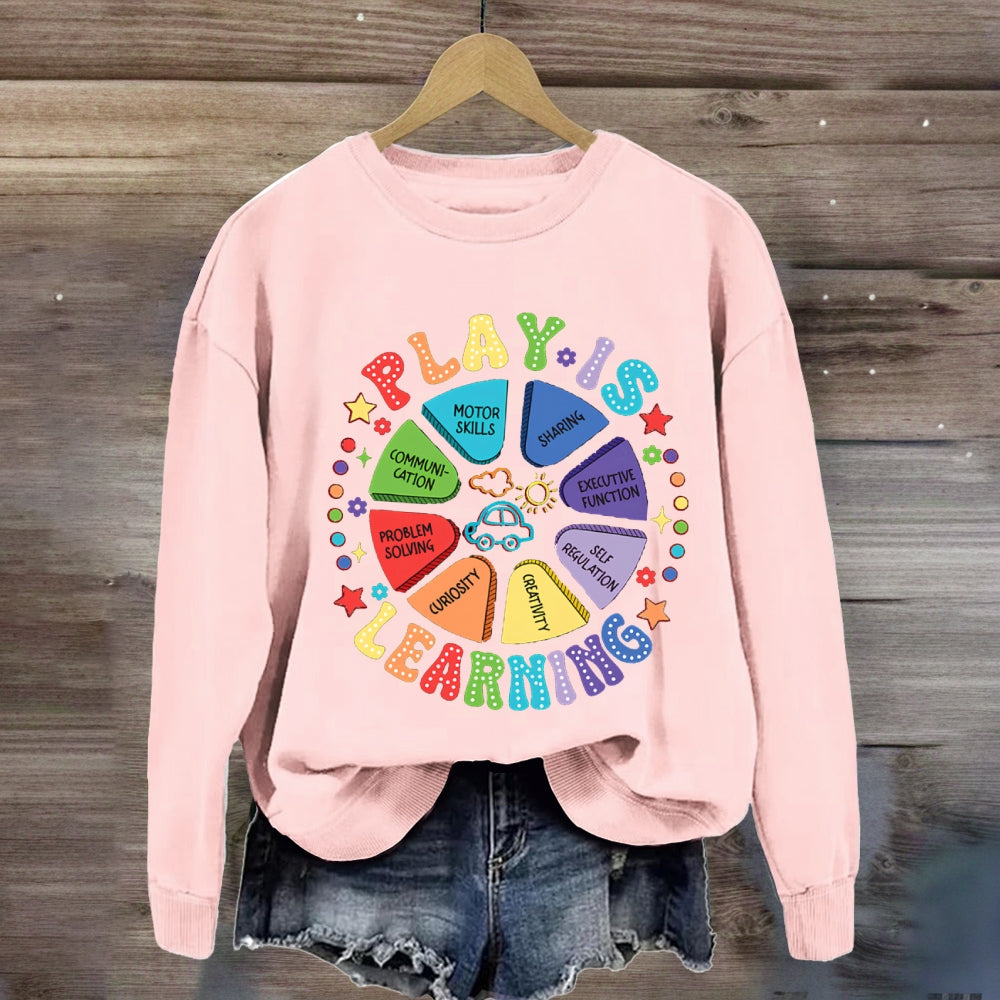 Play Is Learning Problem Solving Sweatshirt