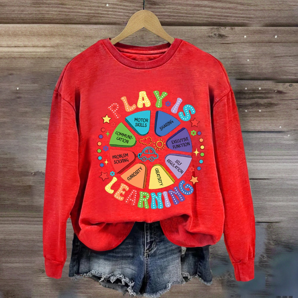 Play Is Learning Problem Solving Sweatshirt